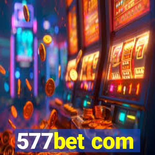 577bet com